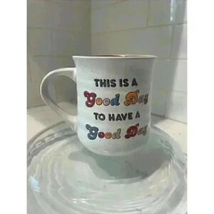 THIS IS A GOOD DAY TO HAVE A GOOD DAY 16oz Stoneware Mug Double Sided